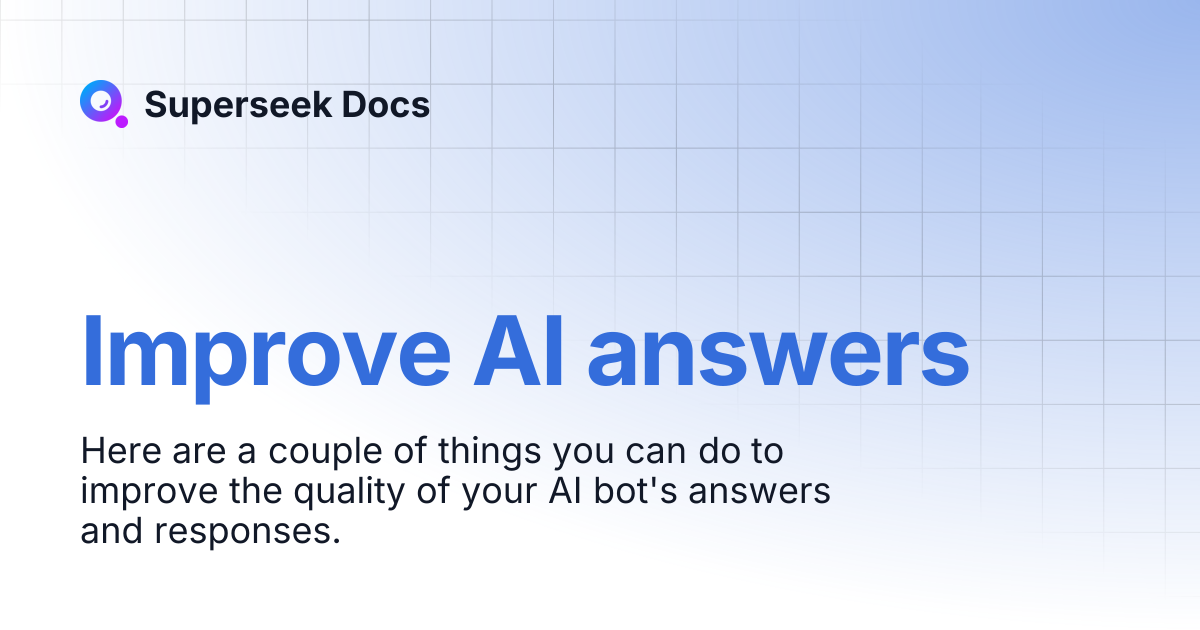 Improve AI answers | Superseek Docs