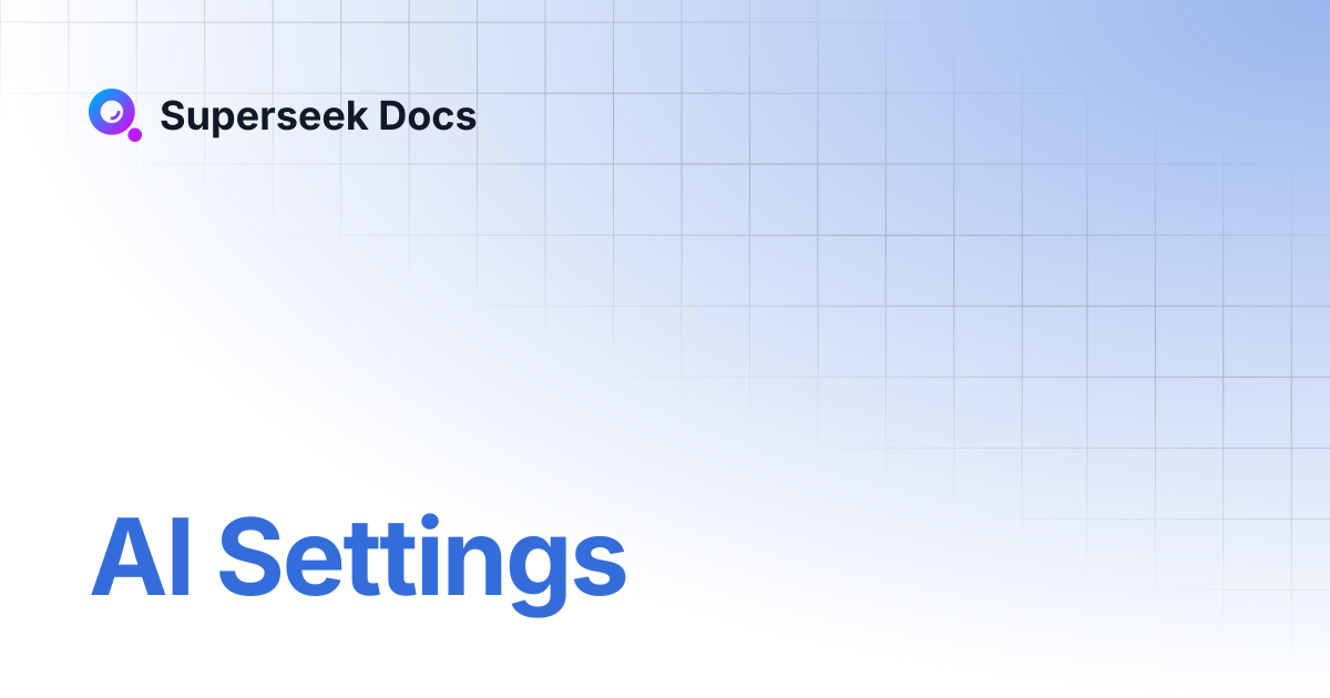 AI Settings | Superseek Docs